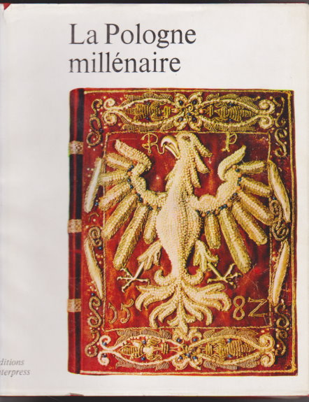 La Pologne Millenaire : A Thousand Years of Poland