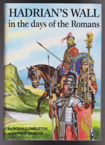 Hadrian's Wall in the Days of the Romans
