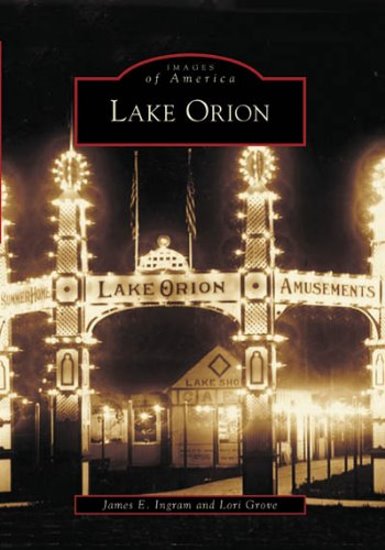 Image for Lake Orion : (Michigan) Images of America Lake Orion : (Michigan) Images of America