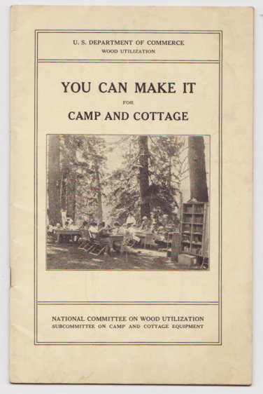 You Can Make it for Camp and Cottage : Practical Uses for Secondhand Wooden Containers and Odd Pieces of Lumber