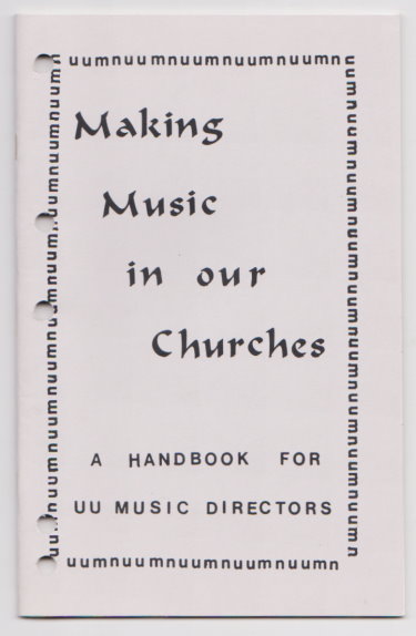 Making Music in Our Churches : A Handbook for UU Music Directors