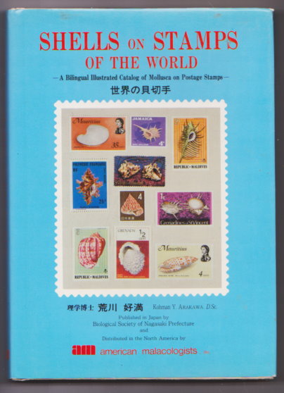 Shells on Stamps of the World : A Bilingual Illustrated Catalog of Mollusca on Postage Stamps