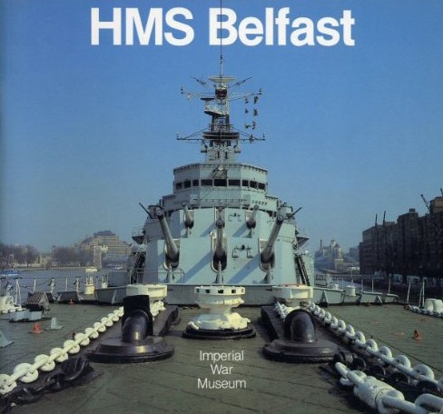 H. M. S. Belfast : Imperial War Museum