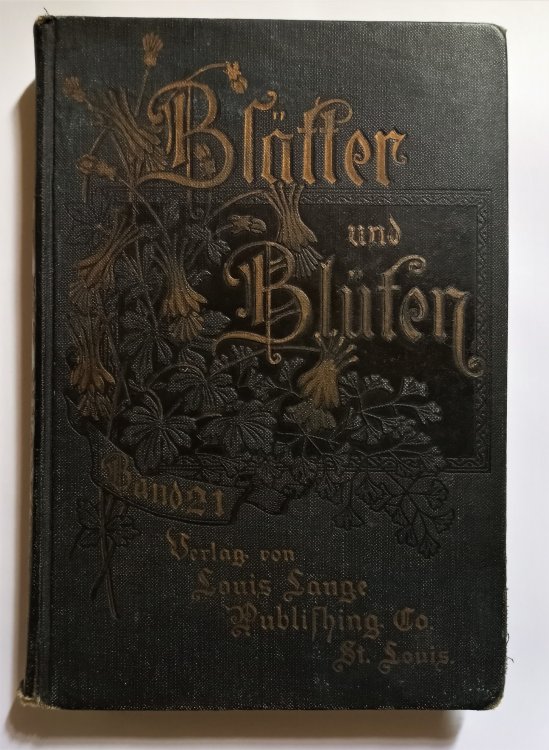 Blatter und Bluten, Dargeboten von der Redaktion der Abendschule, Band 21 : (Bltter und Blten) Leaves and Blossoms, Selections from the Evening School, Volume 21