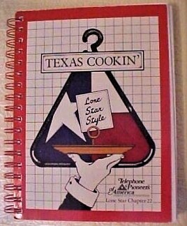 Texas Cookin ' Lone Star Style : Telephone Pioneers of America, Lone Star Chapter 22