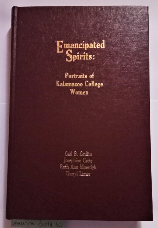 Image for Emancipated Spirits : Portraits of Kalamazoo College Women Emancipated Spirits : Portraits of Kalamazoo College Women