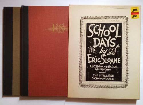 School Days, Complete in 2 Volumes : ABC Book of Early Americana, and, The Little Red Schoolhouse