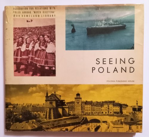 Seeing Poland : Association for Relations with Poles Abroad, Our Homeland Library