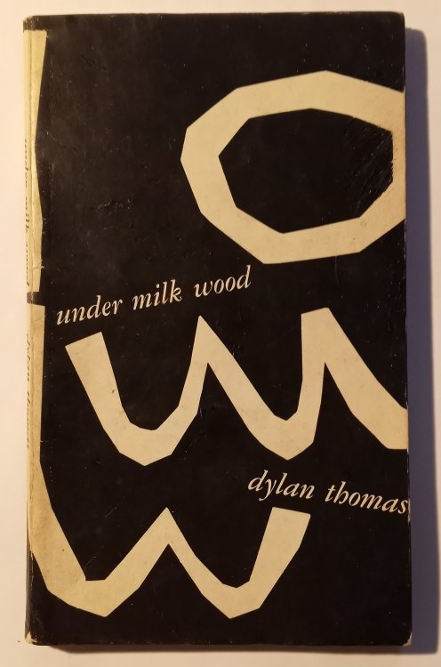 Under Milk Wood : A Play for Voices
