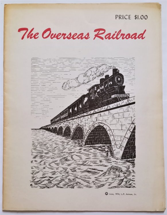 Overseas Railroad, the : Highways and Railroads of the Florida Keys