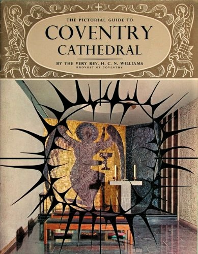 Pictorial Guide to Coventry Cathedral, The