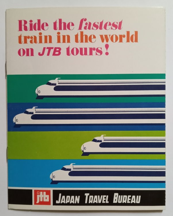 Ride the Fastest Train in the World : On JTB Tours, Japan Travel Bureau