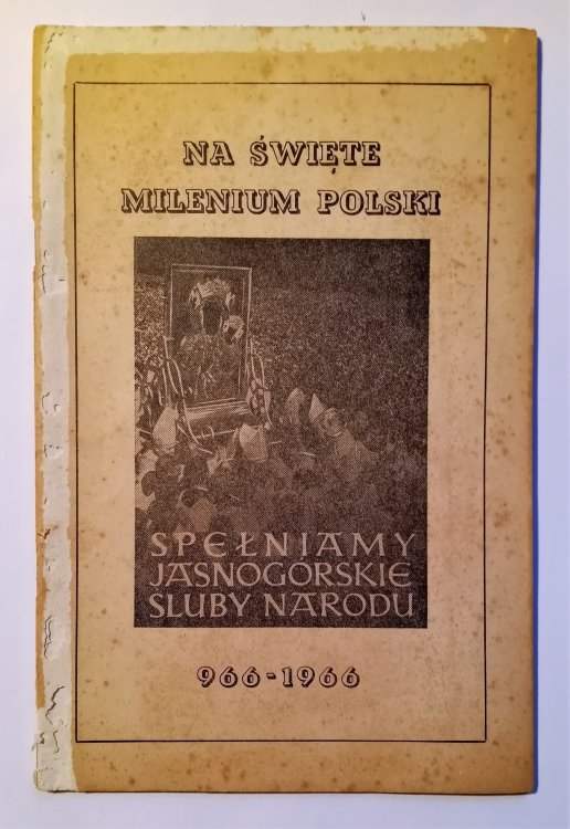 Na Swiete Milenium Polski, 966-1966 : On the Holy Polish Millennium, 966-1966