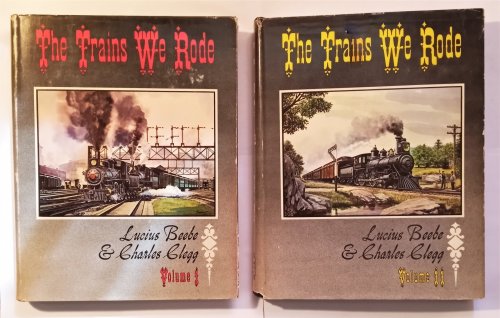 Trains We Rode, The, Complete in 2 Volumes : Volume 1, Alton, New York Central ; Volume 2, Northern Pacific, Wabash