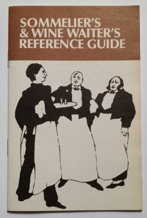 Sommelier's and Wine Waiter's Reference Guide