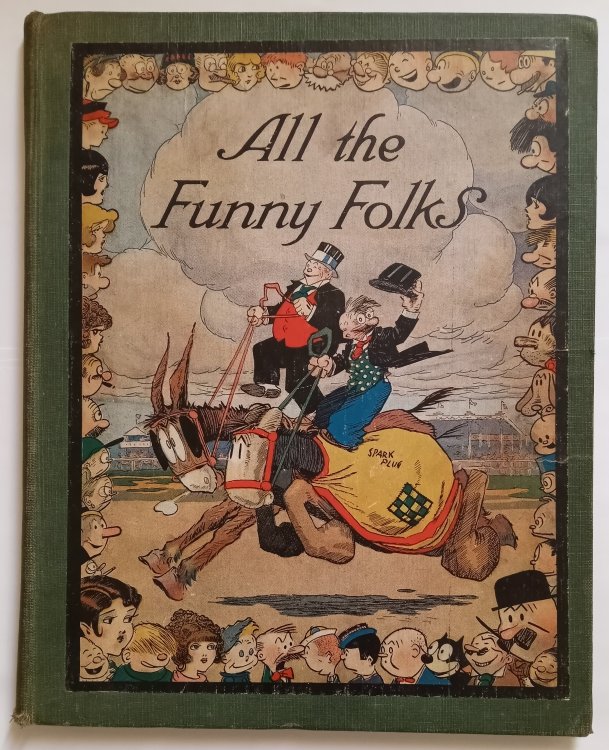 All the Funny Folks : The Wonder Tale of How the Comic-Strip Characters Live and Love Behind the Scenes