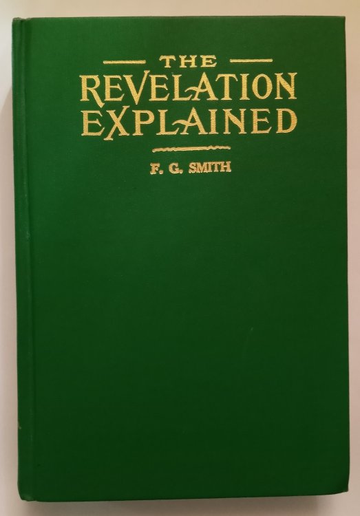 Revelation Explained, the : An Exposition, Text by Text, of the Apocalypse of St. John, 4e, 4th Edition