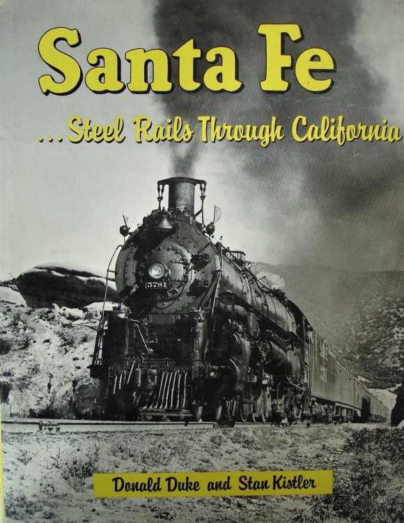 Santa Fe : Steel Rails through California