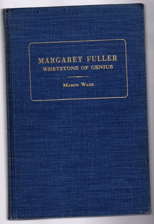 Margaret Fuller : Whetstone of Genius