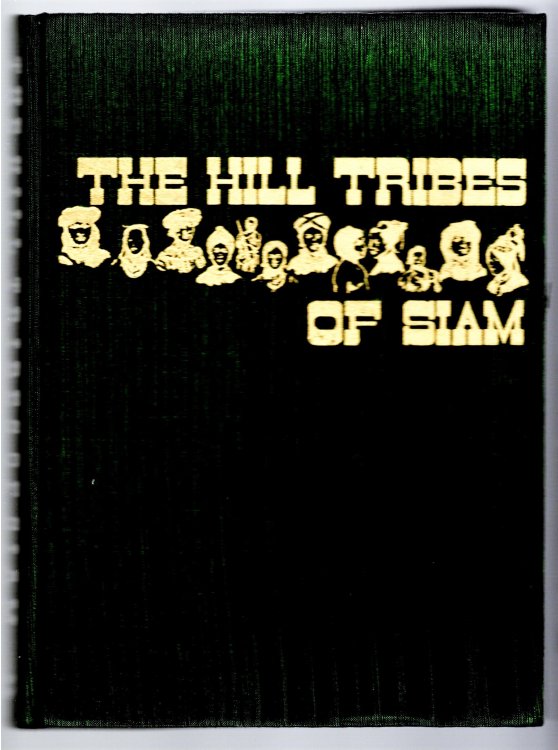 Hill Tribes of Siam, the : Photographic Book