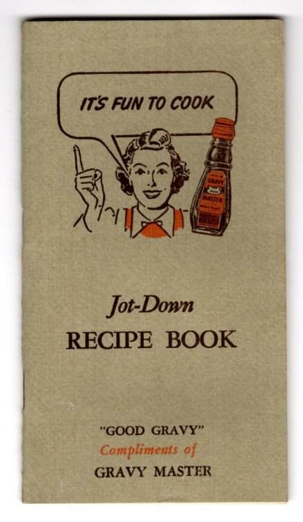 It's Fun to Cook, Easy-Read Jot-Down Recipe Book : Good Gravy Compliments of Gravy Master