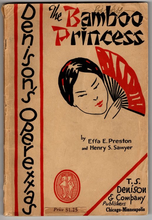 Bamboo Princess, the : A Chinese Operetta in Two Acts, for High Schools and Colleges