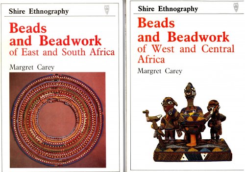 Beads and Beadwork of East and South Africa : And, Beads and Beadwork of West and Central Africa