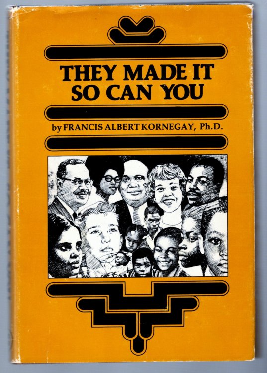 They Made it : So Can You