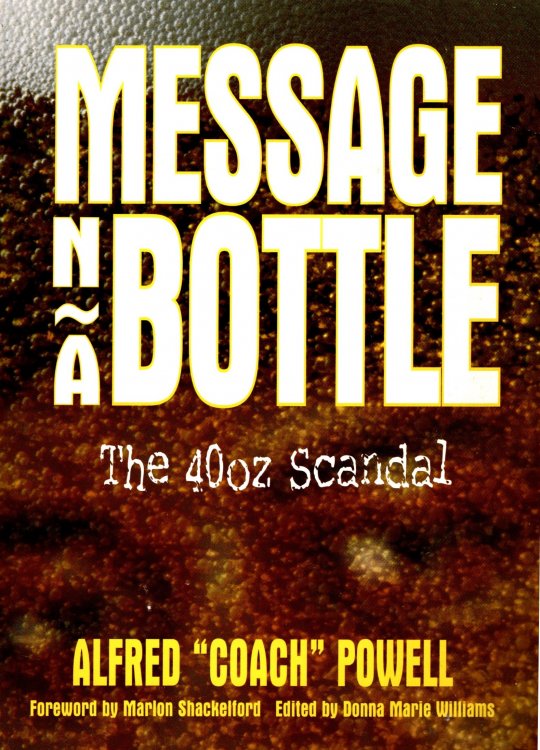 Message 'n a Bottle : The 40oz Scandal (Message in a Bottle) (Signed)