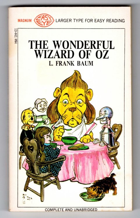Wonderful Wizard of Oz, the : Complete and Unabridged, Larger Type for Easy Reading