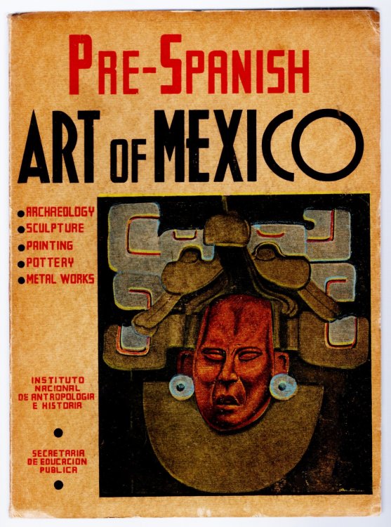 Prehispanic Art of Mexico : Pre-Spanish Art of Mexico