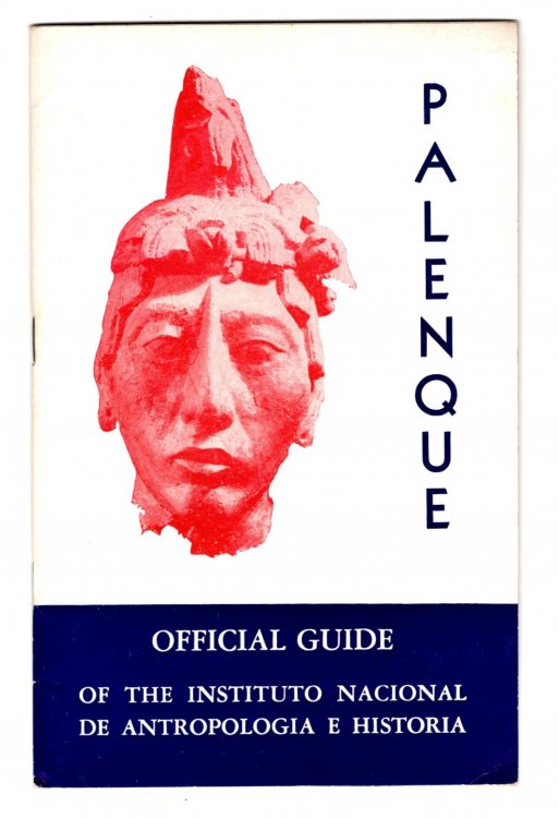 Palenque : Official Guide of the Instituto Nacional de Antropologia e Historia