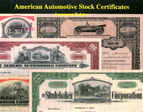 American Automotive Stock Certificates : A Collectors' Guide with Values