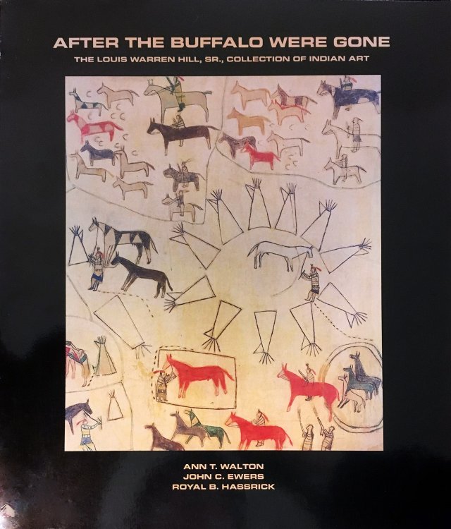 Image for After the Buffalo Were Gone : The Louis Warren Hill, Sr., Collection of Indian Art After the Buffalo Were Gone : The Louis Warren Hill, Sr., Collection of Indian Art