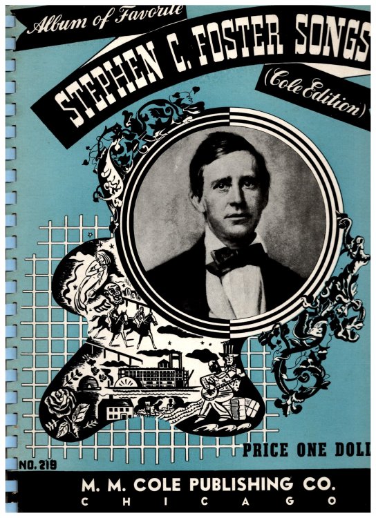 Album of Favorite Stephen C. Foster Songs : Cole Edition