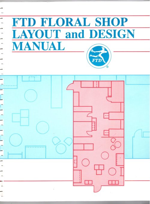 F T D Floral Shop Layout and Design : (FTD, Florist Transworld Delivery)