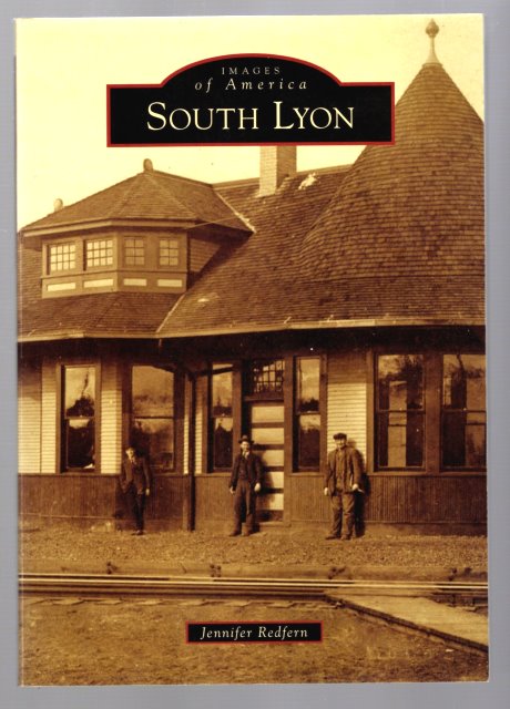 South Lyon : Images of America (Michigan) (Signed)