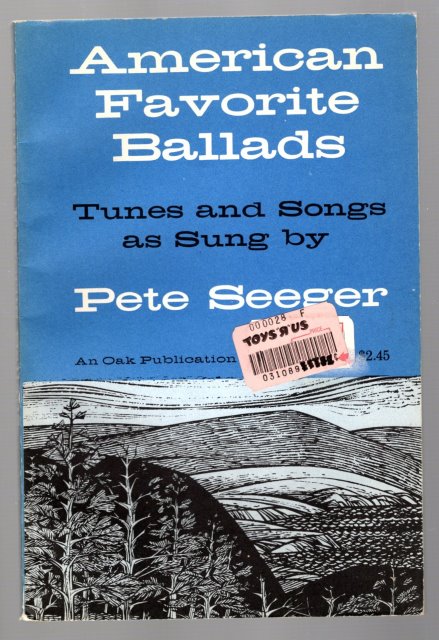 American Favorite Ballads : Tunes and Songs As Sung by Pete Seeger