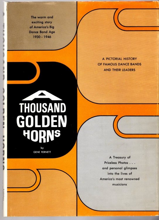 Thousand Golden Horns, a : The Exciting Age of America's Greatest Dance Bands