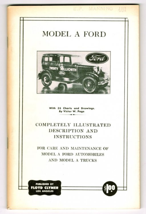 Model A Ford : Completely Illustrated Description and Instructions for Care and Maintenance of Model A Ford Automobiles and Trucks