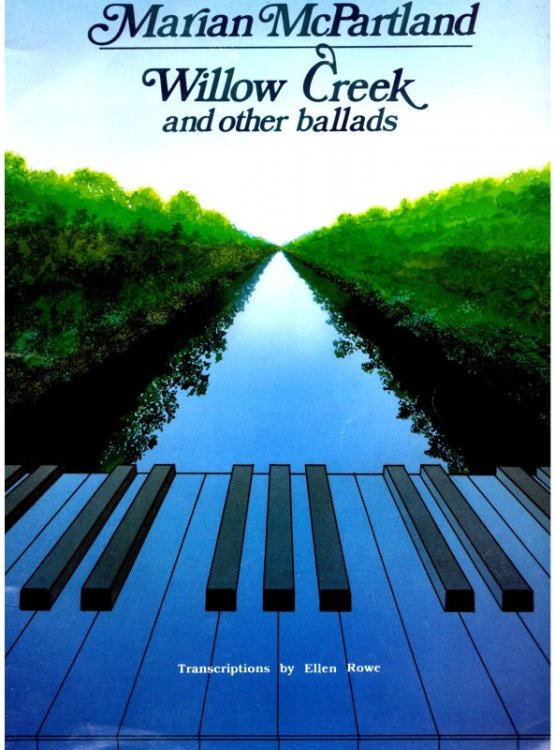 Marian McPartland, Willow Creek and Other Ballads