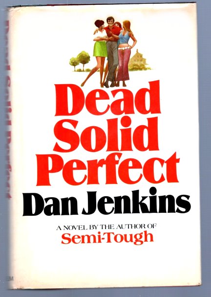 Dead Solid Perfect