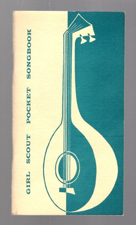 Girl Scout Pocket Songbook : (2nd Edition, 1956) for Juniors, Cadettes, Seniors and Leaders