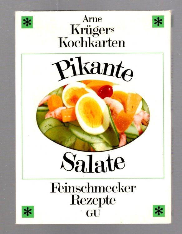 GU Kochkarten : Pikante Salate Feinschmecker Rezepte