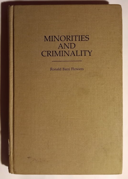 Minorities and Criminality : (Crimes Agaainst Minorities)