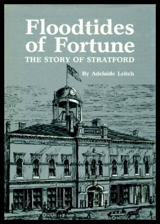 Floodtides of Fortune : The Story of Stratford and the Progress of the City through Two Centuries