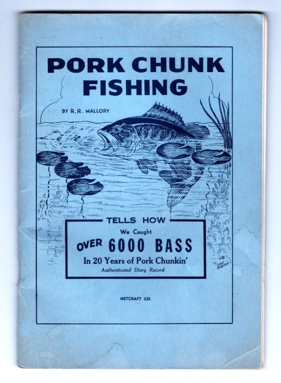Pork Chunk Fishing : Tells How We Caught over 6000 Bass in 20 Years of Pork Chunkin'