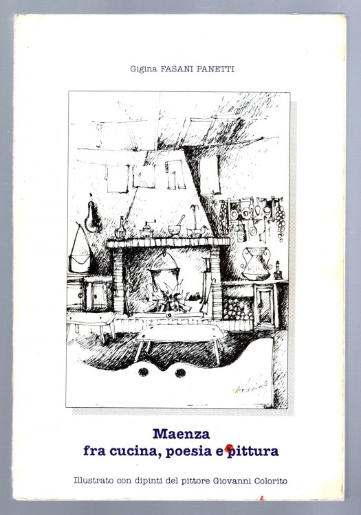 Maenza fra Cucina, Poesia e Pittura : Maenza in the Kitchen, Poetry and Pictures