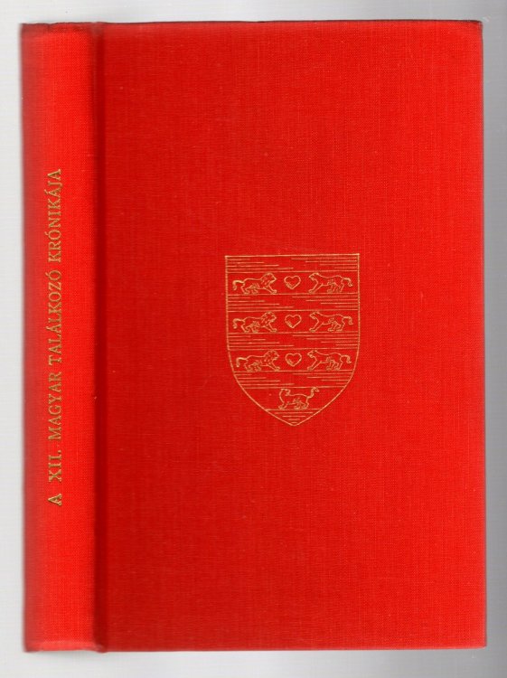 A XII Magyar Talalkozo Kronikaja : Chronicle of the XII Hungarian Meeting