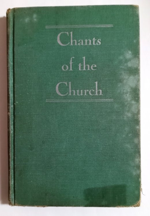 Chants of the Church : Selected Gregorian Chants, Latin Text, Interlinear Translations, Modern Notation Edition